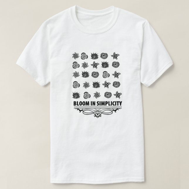 Bloom in Simplicity  T-Shirt (Design Front)