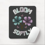 Bloom Softly Spring Floral Design Pastel Cottageco Mouse Pad<br><div class="desc">A beautiful spring-inspired floral design featuring the phrase “Bloom Softly” with pastel flowers and butterflies. This artwork reflects the freshness of spring,  blooming nature,  and soft aesthetic vibes.

Perfect for gifts,  apparel,  and accessories during the spring season.</div>
