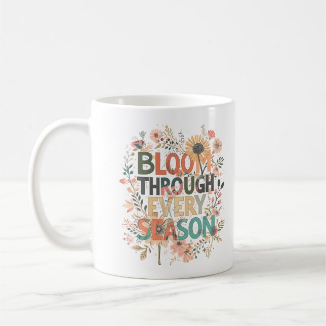Bloom Through Every Season Boho Coffee Mug (Left)