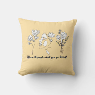 Bloom Through What You Go Through Cotton Pillow