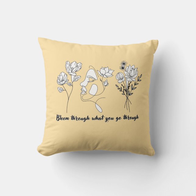 Bloom Through What You Go Through Cotton Pillow (Front)