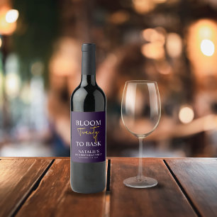 Bloom Twenty to Bask I Violet Adult Birthday Party Wine Label