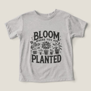 Bloom Where You Are Planted