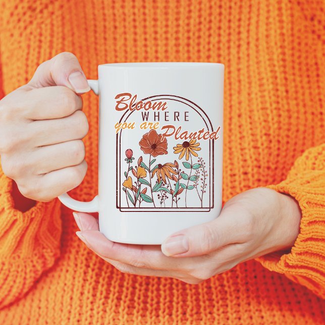 Bloom Where You Are Planted, Floral Wildflower Coffee Mug (Creator Uploaded)