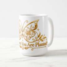 Bloom Where You Are Planted Gold Butterfly Mug