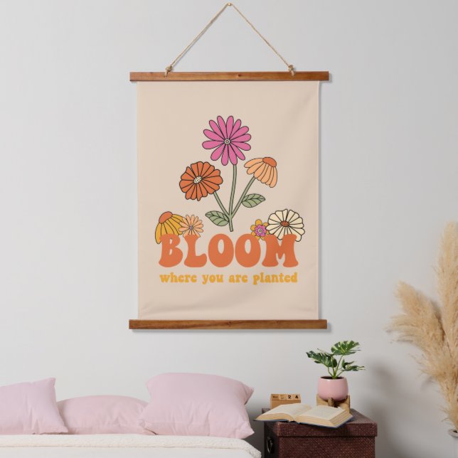 Bloom Where you are Planted Hanging Tapestry (Bedroom)