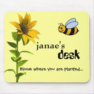 Bloom where you are planted... MOUSE PAD