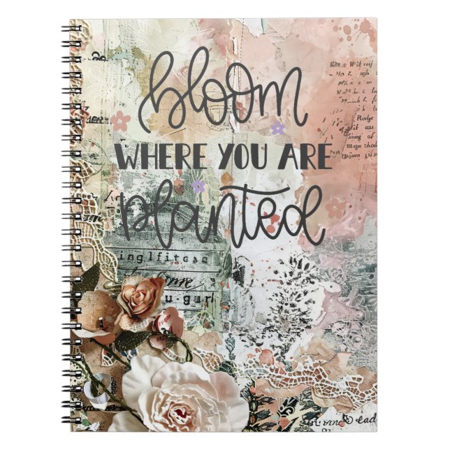 Bloom Where You Are Planted Notebook (Front)