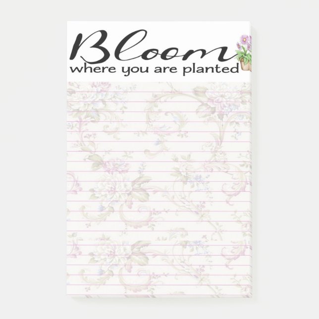 Bloom where you are planted post-it notes (Front)