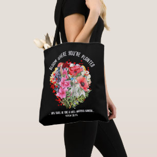 BLOOM WHERE YOU'RE PLANTED Christian Floral Tote Bag