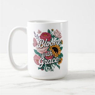 Bloom With Grace Coffee Mug