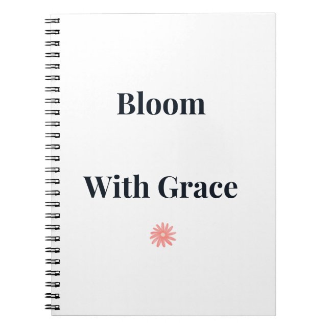 Bloom With Grace Floral Notebook (Front)