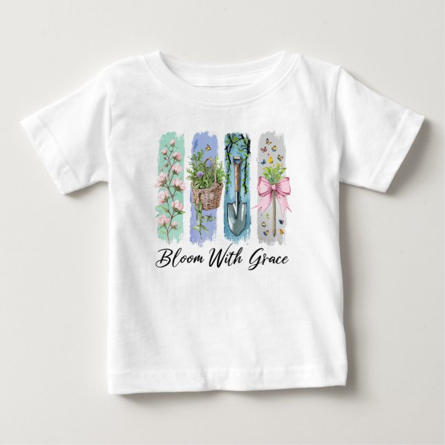 Bloom with Grace Garden Floral Art Baby T-Shirt (Front)