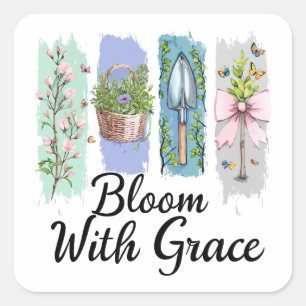 Bloom with Grace Garden Floral Art Square Sticker
