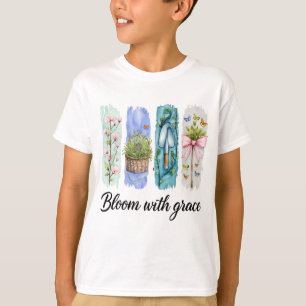 Bloom with Grace Garden Floral Art T-Shirt