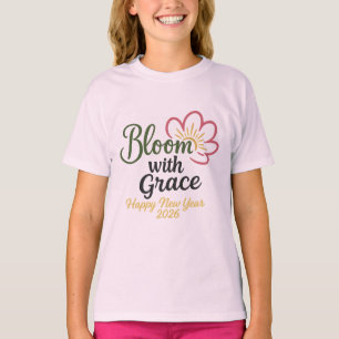 Bloom with Grace Kids T-Shirt   New Year 2026
