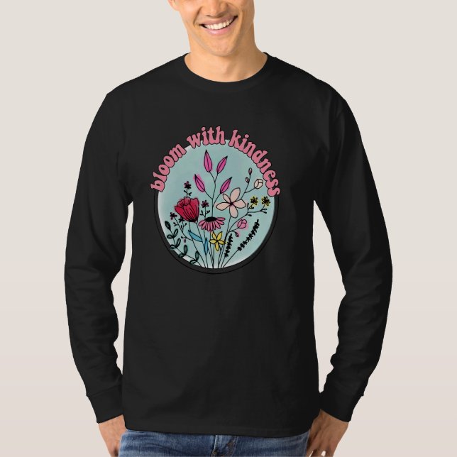 Bloom With Kindness Cute Wildflower T-Shirt (Front)