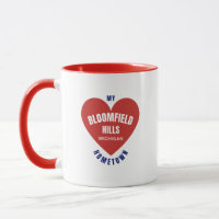 Bloomfield Hills Michigan Hometown Coffee Mug