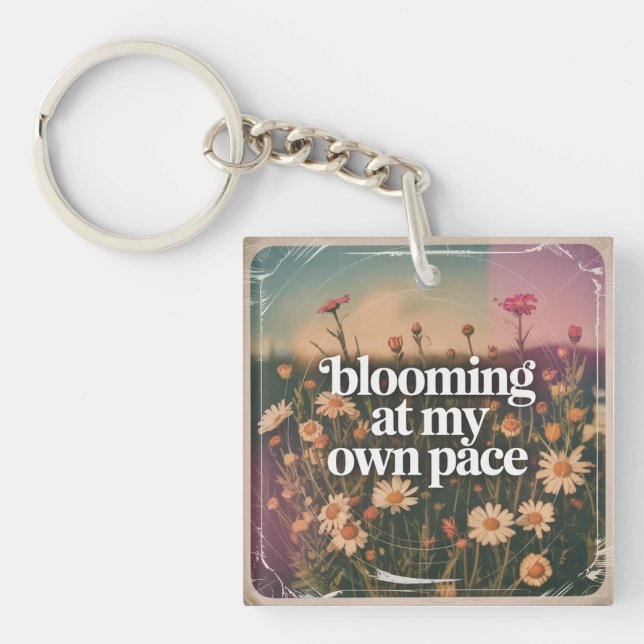 Blooming At My Own Pace Key Ring (Front)