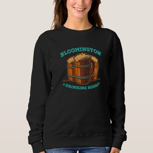 Bloomington Drinking Squad Indiana Homebrewing In  Sweatshirt (Front)
