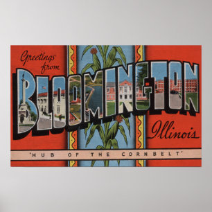 Bloomington, Illinois - Large Letter Scenes Poster