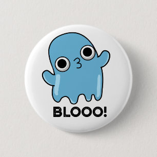 Blooo Funny Blue Ghost Pun 6 Cm Round Badge