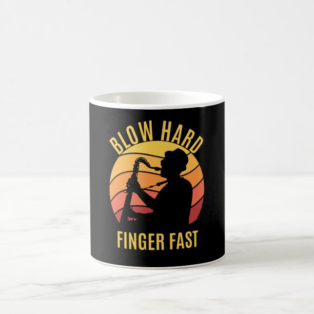 Blow Hard Finger Fast Saxophone Coffee Mug (Center)