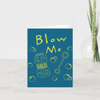 Blow Me Bubbles Funny Saying Sarcastic Humor Novel Card
