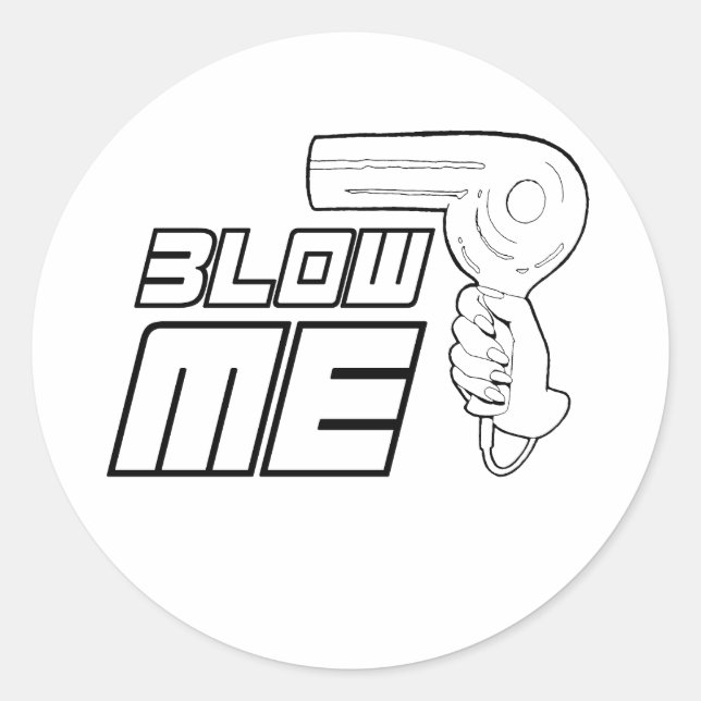 BLOW ME CLASSIC ROUND STICKER (Front)