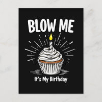 Blow Me It's My Birthday Funny Adult Joke