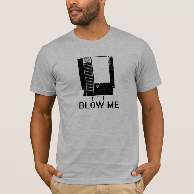 BLOW ME T-Shirt (Front)