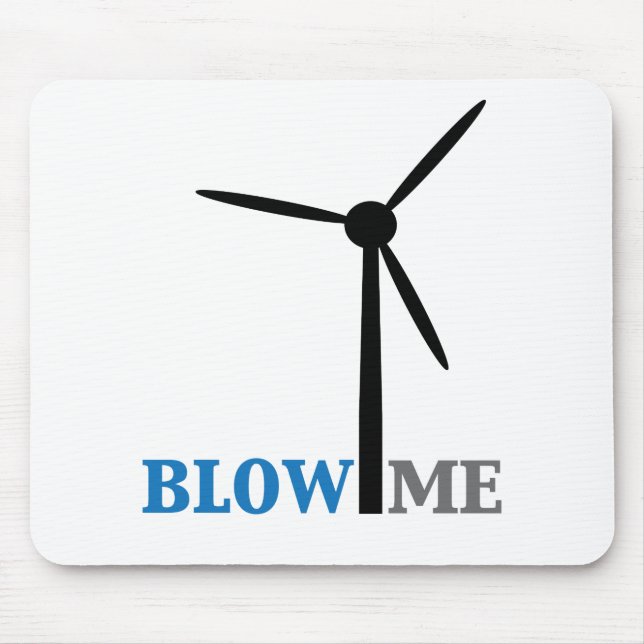 blow me wind turbine mouse pad (Front)