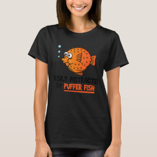 Blowfish Easily Distracted By Puffer Fish T-Shirt