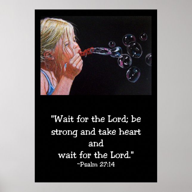 Blowing Bubbles: Original Art, Bible Verse Poster (Front)