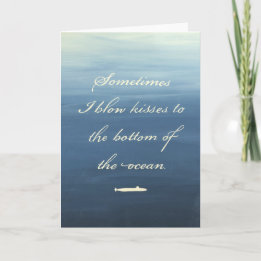 Blowing Kisses to Submarines - Greeting Card