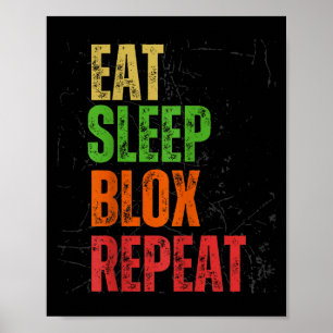 Blox Gaming Tee, Eat Sleep Blox Repeat, Kids Gamin Poster