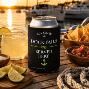 BLT Crew Docktails Served Here Sailing Design Can Cooler