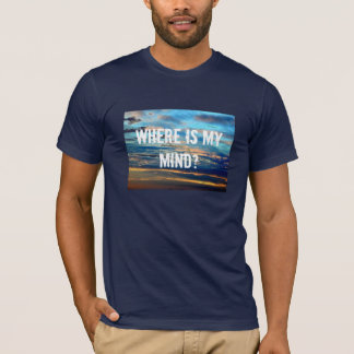 blue3, Where is mymind? T-Shirt