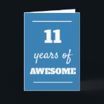 Blue 11th Birthday Card<br><div class="desc">Modern blue 11 years of awesome card,  which you can easily personalise the inside card message if wanted. A fun 11th birthday card for son,  grandson,  etc.</div>