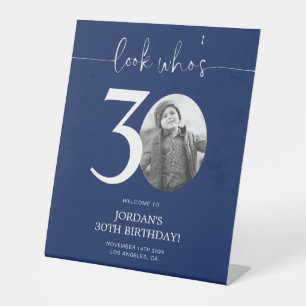 Blue 30th Birthday Welcome Sign Look Who's 30
