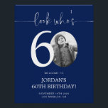Blue 60th Birthday Welcome Sign | Look Who's 60<br><div class="desc">Welcome guests to your 60th birthday celebration with this stunning editable welcome sign. Featuring a sleek, customizable layout, this template allows you to easily add your own photo and personalize the text, making it a perfect addition to your milestone 60th birthday decor. Ideal for entryways or as a party focal...</div>
