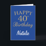 Blue and Gold Glitter 40th Birthday Card<br><div class="desc">Blue and Gold Glitter 40th Birthday Card with personalised name. For further customisation,  please click the "Customise it" button and use our design tool to modify this template.</div>