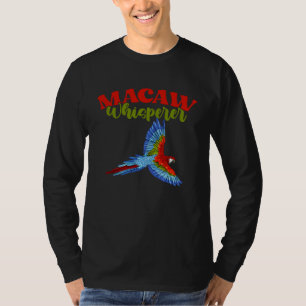 Blue And Gold Macaw Whisperer Birding for Parrot T-Shirt