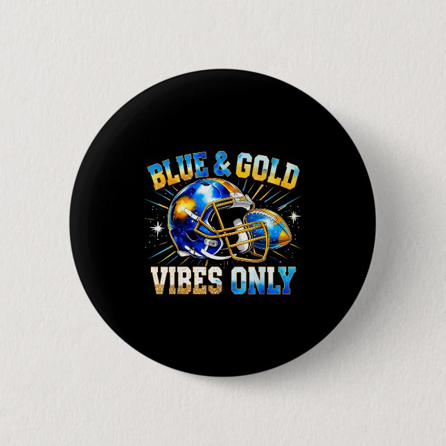 Blue And Gold Vibes Only Football Fan Gift  6 Cm Round Badge (Front)