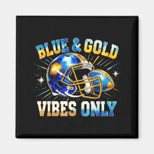 Blue And Gold Vibes Only Football Fan Gift Magnet