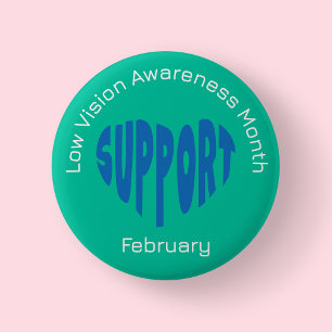 Blue and Green Low Vision Awareness Month 6 Cm Round Badge