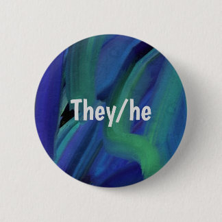 Blue And Green Paint Strokes They/he Pronoun Butt 6 Cm Round Badge