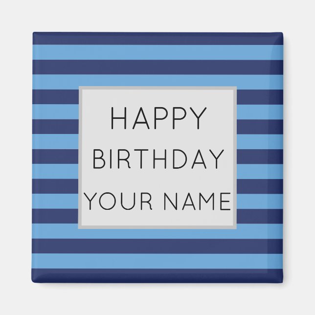 Blue And Light Blue Striped Happy Birthday Magnet (Front)