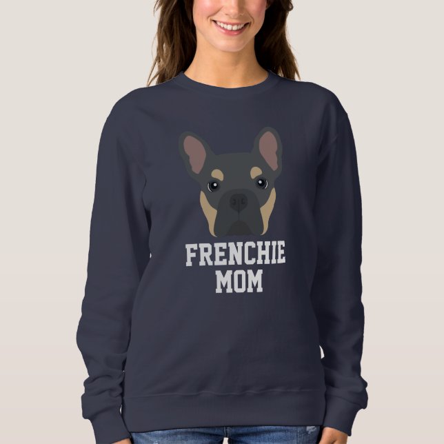 Blue and Tan French Bulldog Dog Mom Sweatshirt (Front)