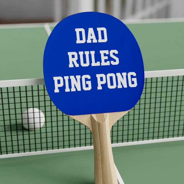 Blue and White Dad Rules Ping Ping Paddle (Perfect paddle for the ping pong champion who rules!)